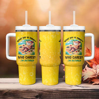 Funny Retirement Gifts Tumbler With Handle What Day Is Today? Who Cares? I'm Retired - Wonder Print Shop