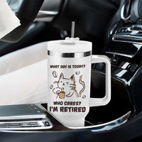 Funny Cat Retirement Tumbler With Handle What Day Is Today Who Cares Im Retired Humor Retired Gifts - Wonder Print Shop