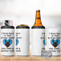 Dog Mom Gifts 4 in 1 Can Cooler Tumbler Work Hard For My German Shepherd Dog