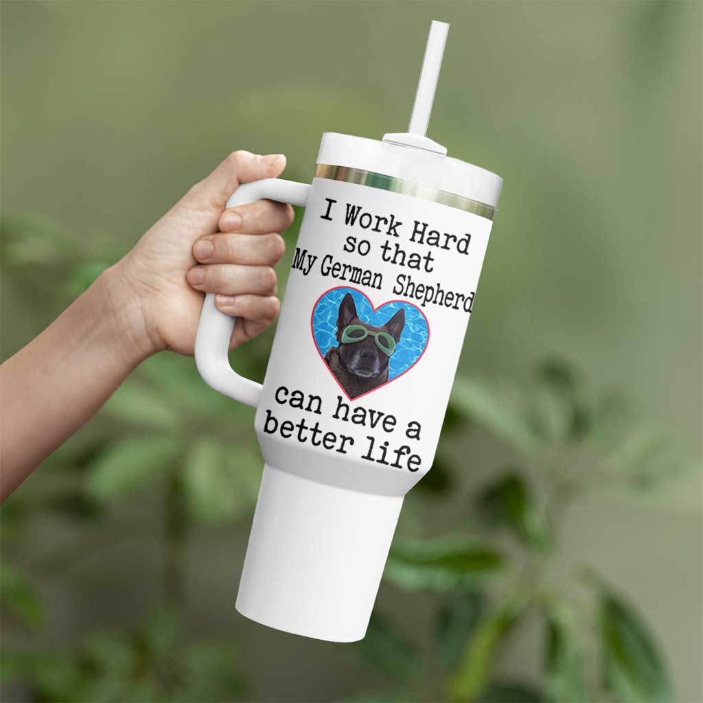 Dog Mom Gifts Tumbler With Handle Work Hard For My German Shepherd Dog