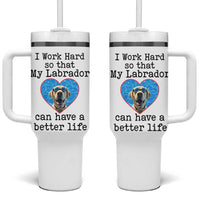Dog Mom Gifts Tumbler With Handle Work Hard For My Labrador Dog
