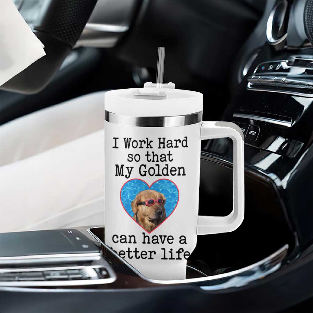 Dog Mom Gifts Tumbler With Handle Work Hard For My Golden Retriever Dog