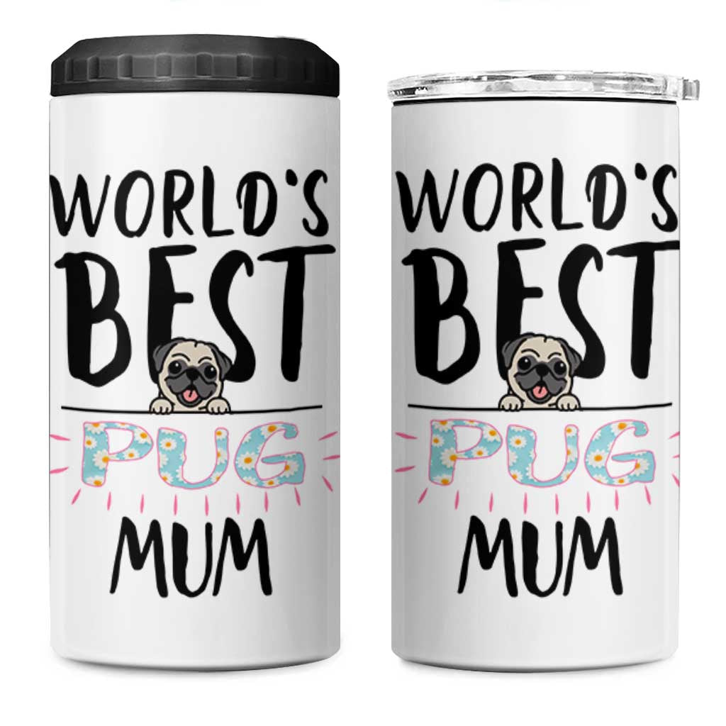Dog Mom Pug Gifts 4 in 1 Can Cooler Tumbler Dog Lovers Women New Puppy Fur Baby Owners
