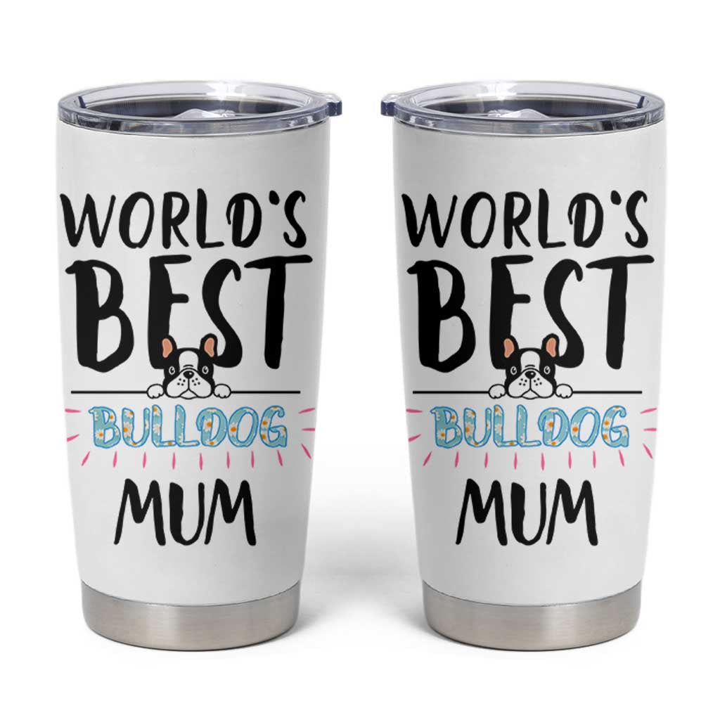 Bulldog Mom Tumbler Cup Gift For Dog Lovers Women New Puppy Fur Baby Owners