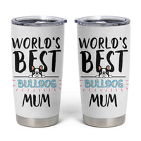 Bulldog Mom Tumbler Cup Gift For Dog Lovers Women New Puppy Fur Baby Owners