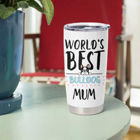 Bulldog Mom Tumbler Cup Gift For Dog Lovers Women New Puppy Fur Baby Owners