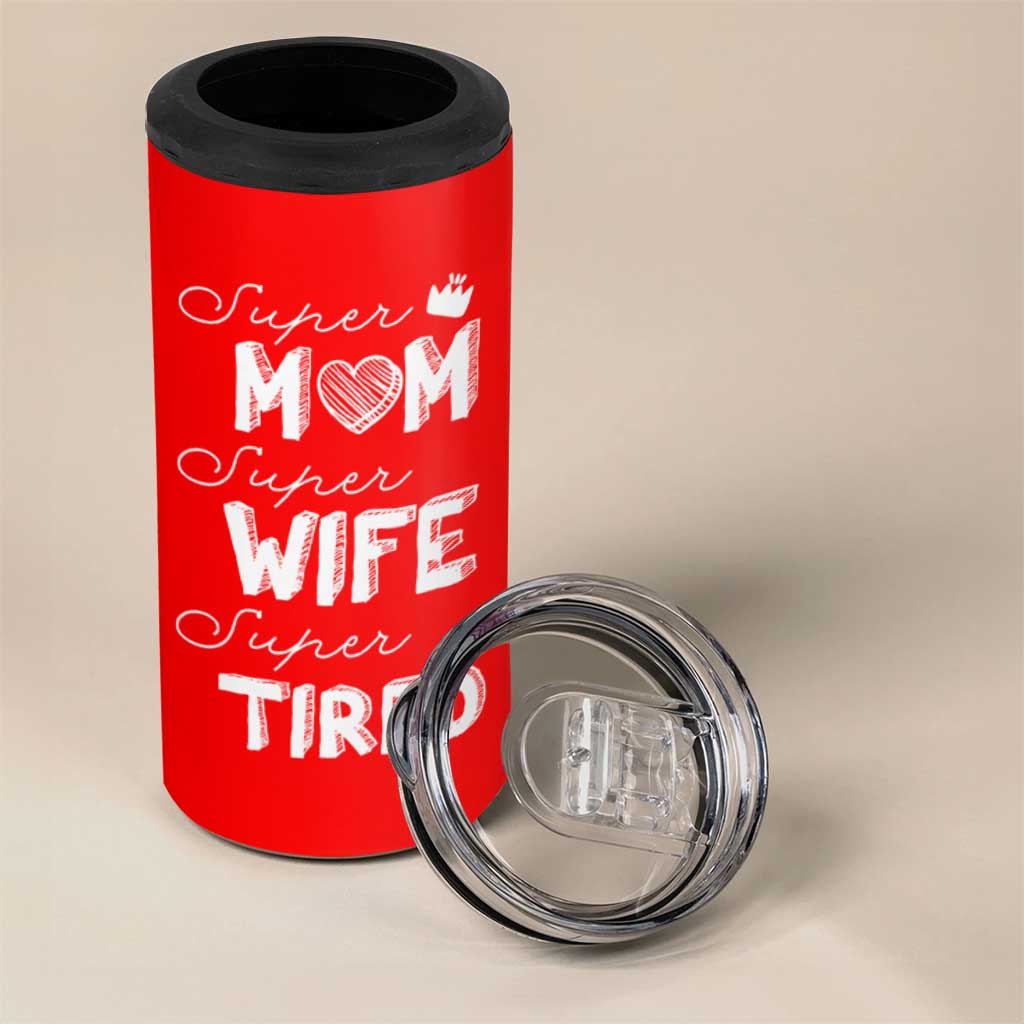 Funny Mom 4 in 1 Can Cooler Tumbler Super Mama Wife Tired Mothers Day Gift From Daughter Son