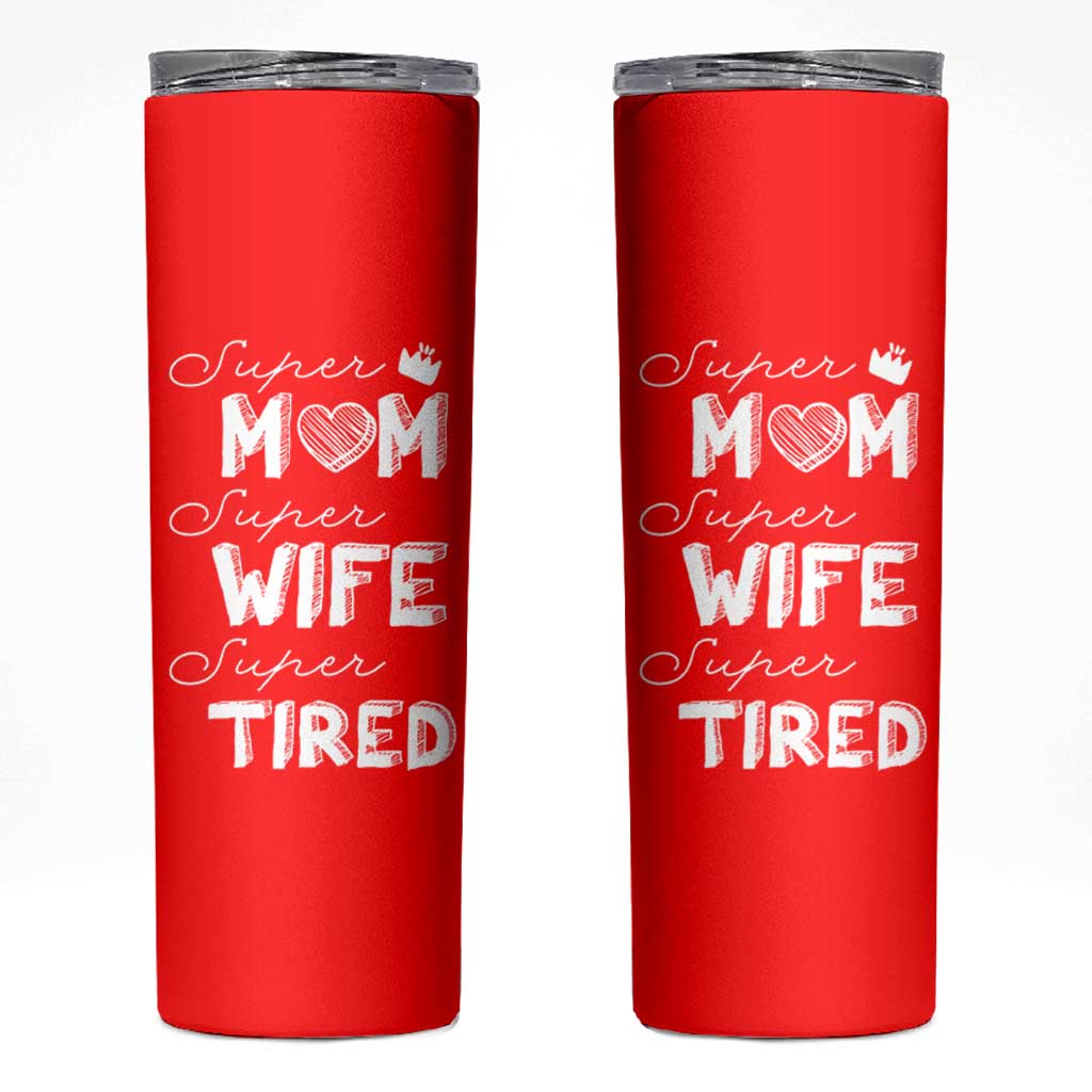 Funny Mom Skinny Tumbler Super Mama Wife Tired Mothers Day Gift From Daughter Son