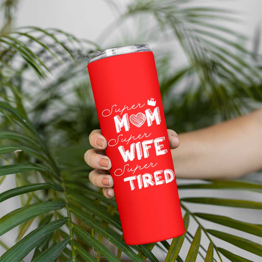 Funny Mom Skinny Tumbler Super Mama Wife Tired Mothers Day Gift From Daughter Son