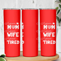 Funny Mom Skinny Tumbler Super Mama Wife Tired Mothers Day Gift From Daughter Son