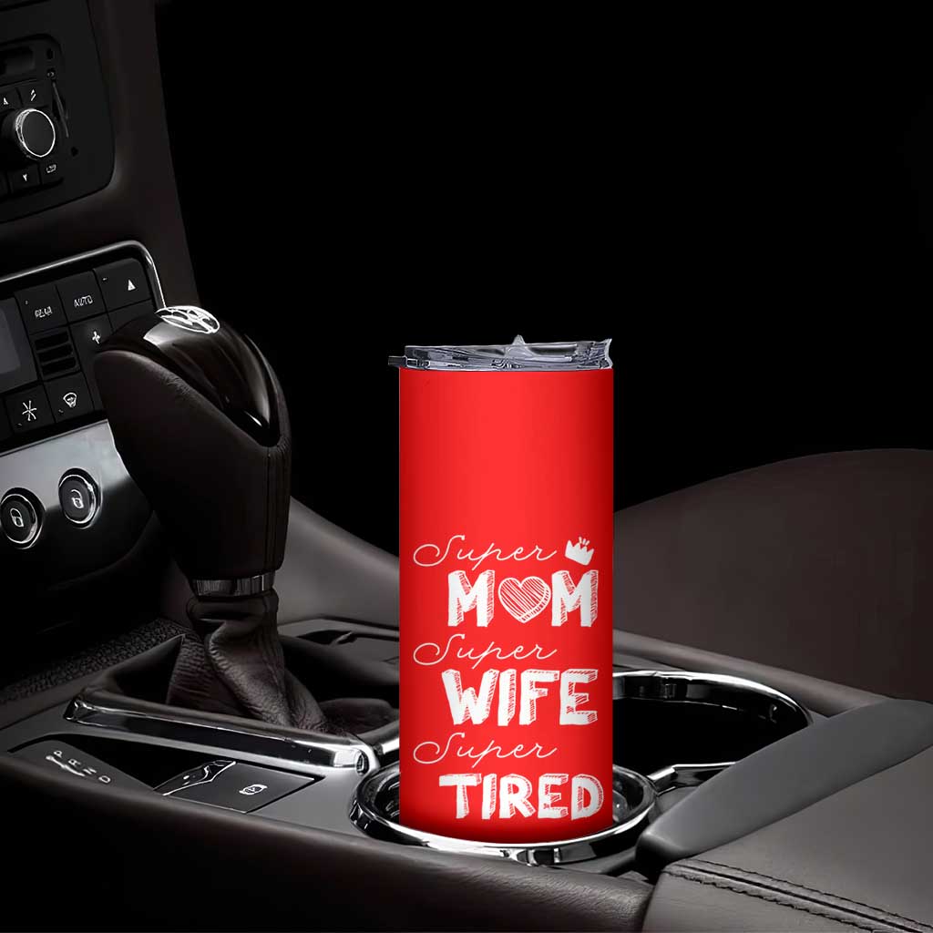 Funny Mom Skinny Tumbler Super Mama Wife Tired Mothers Day Gift From Daughter Son