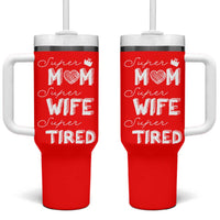 Funny Mom Tumbler With Handle Super Mama Wife Tired Mothers Day Gift From Daughter Son