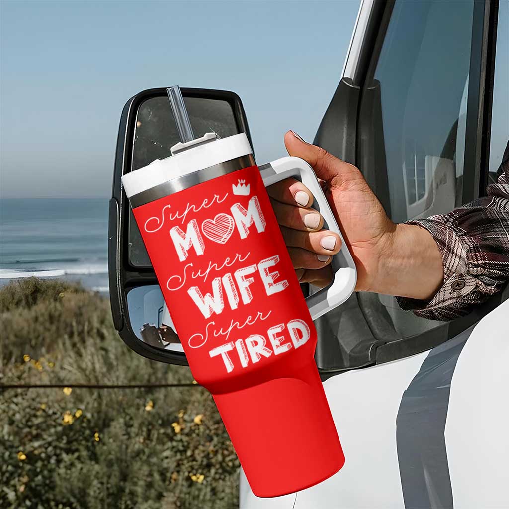 Funny Mom Tumbler With Handle Super Mama Wife Tired Mothers Day Gift From Daughter Son