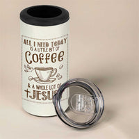Christian Coffee 4 in 1 Can Cooler Tumbler All I Need Today is A Little Bit Of Coffee And A Whole Lot of Jesus