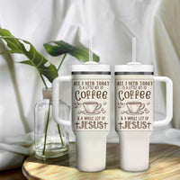 Christian Coffee Tumbler With Handle All I Need Today is A Little Bit Of Coffee And A Whole Lot of Jesus