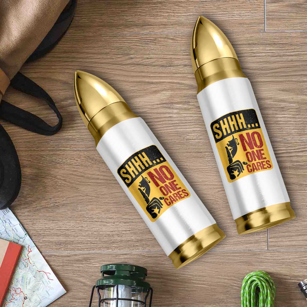 Funny Sarcastic Bullet Tumbler Shhh No One Cares