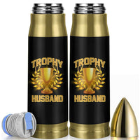 Trophy Husband Bullet Tumbler Anniversary Gift From Wife