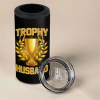 Trophy Husband 4 in 1 Can Cooler Tumbler Anniversary Gift From Wife