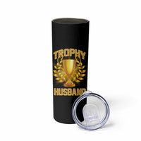 Trophy Husband Skinny Tumbler Anniversary Gift From Wife