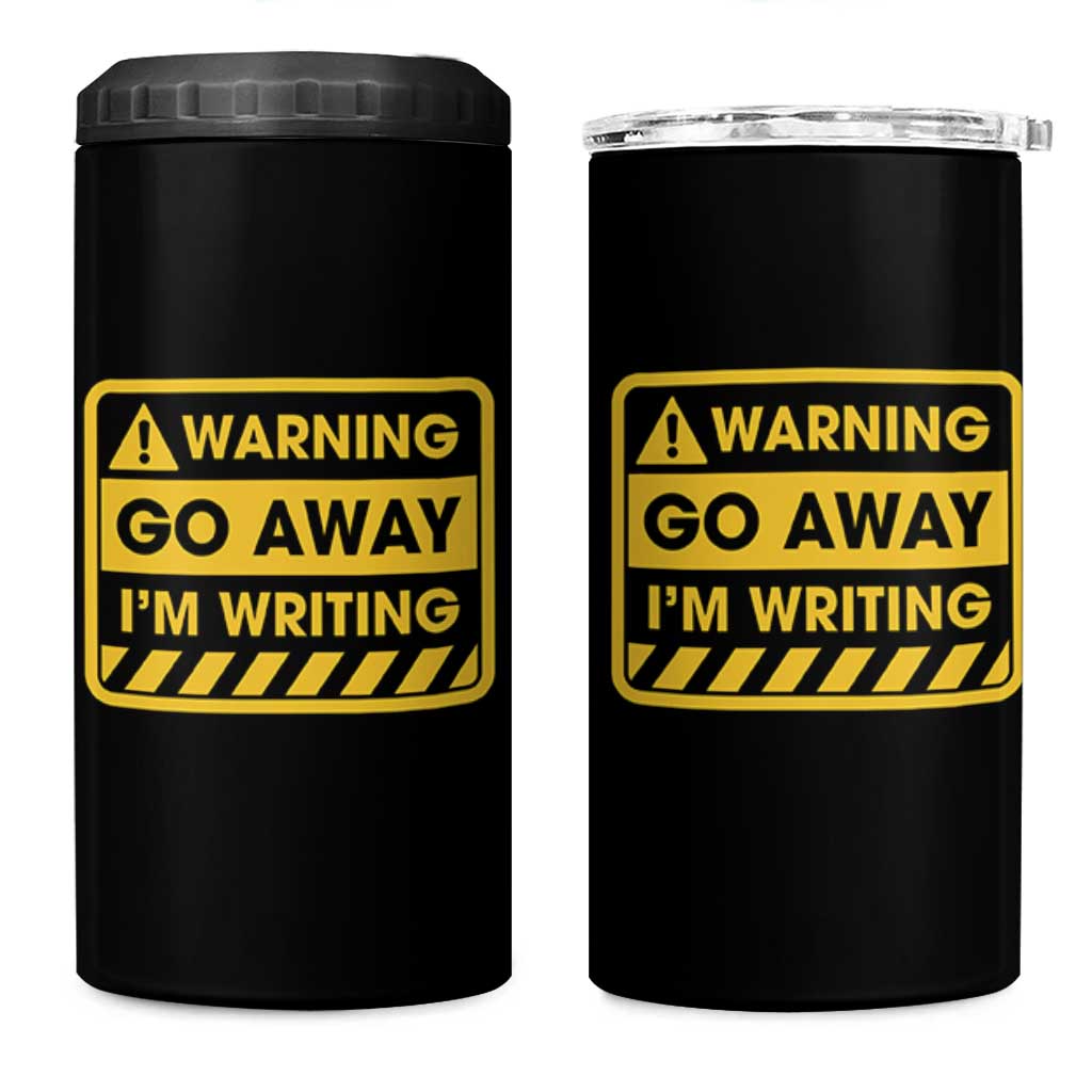 Go Away Im Writing 4 in 1 Can Cooler Tumbler Writer Gfts For Author Warning Cup