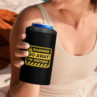 Go Away Im Writing 4 in 1 Can Cooler Tumbler Writer Gfts For Author Warning Cup