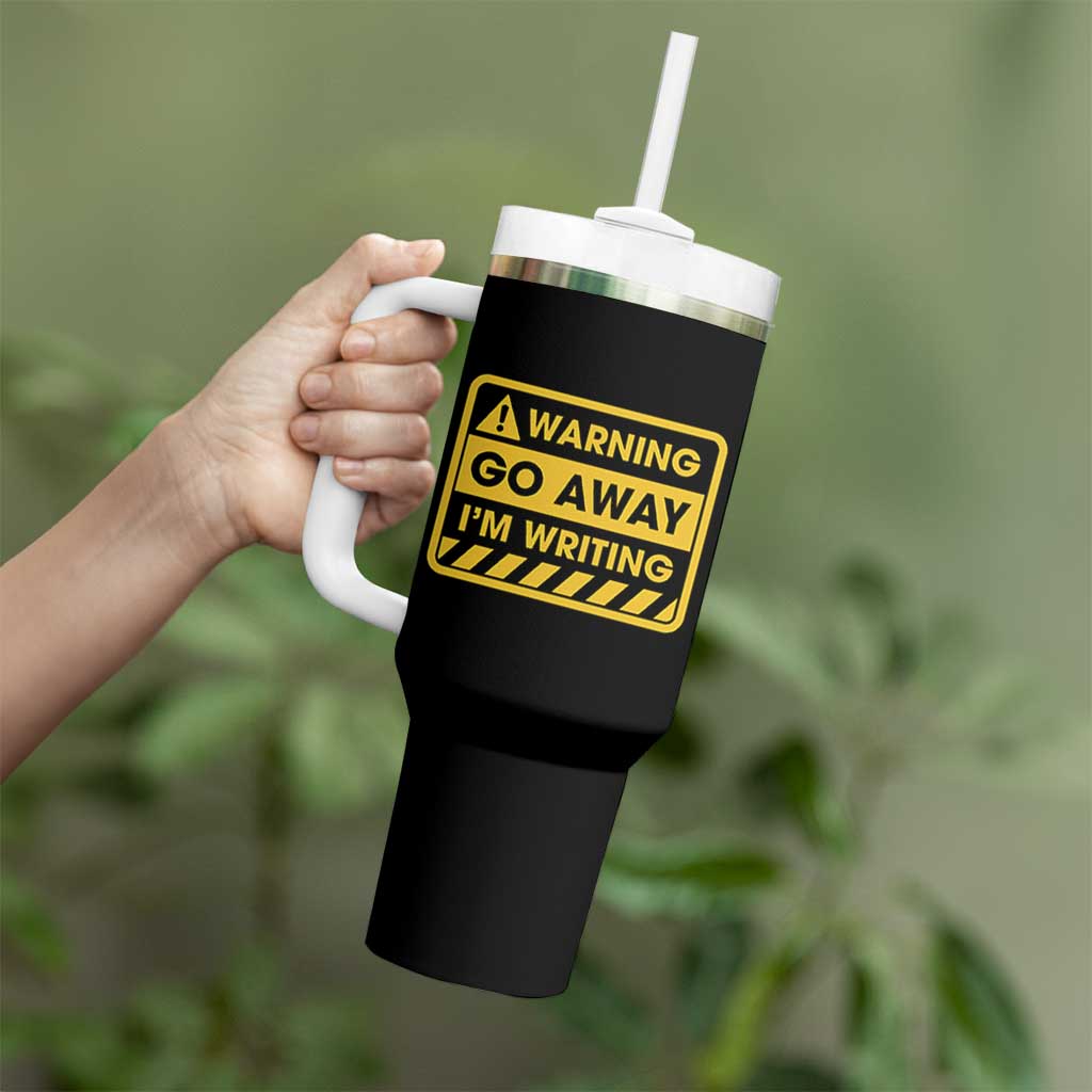 Go Away Im Writing Tumbler With Handle Writer Gfts For Author Warning Cup