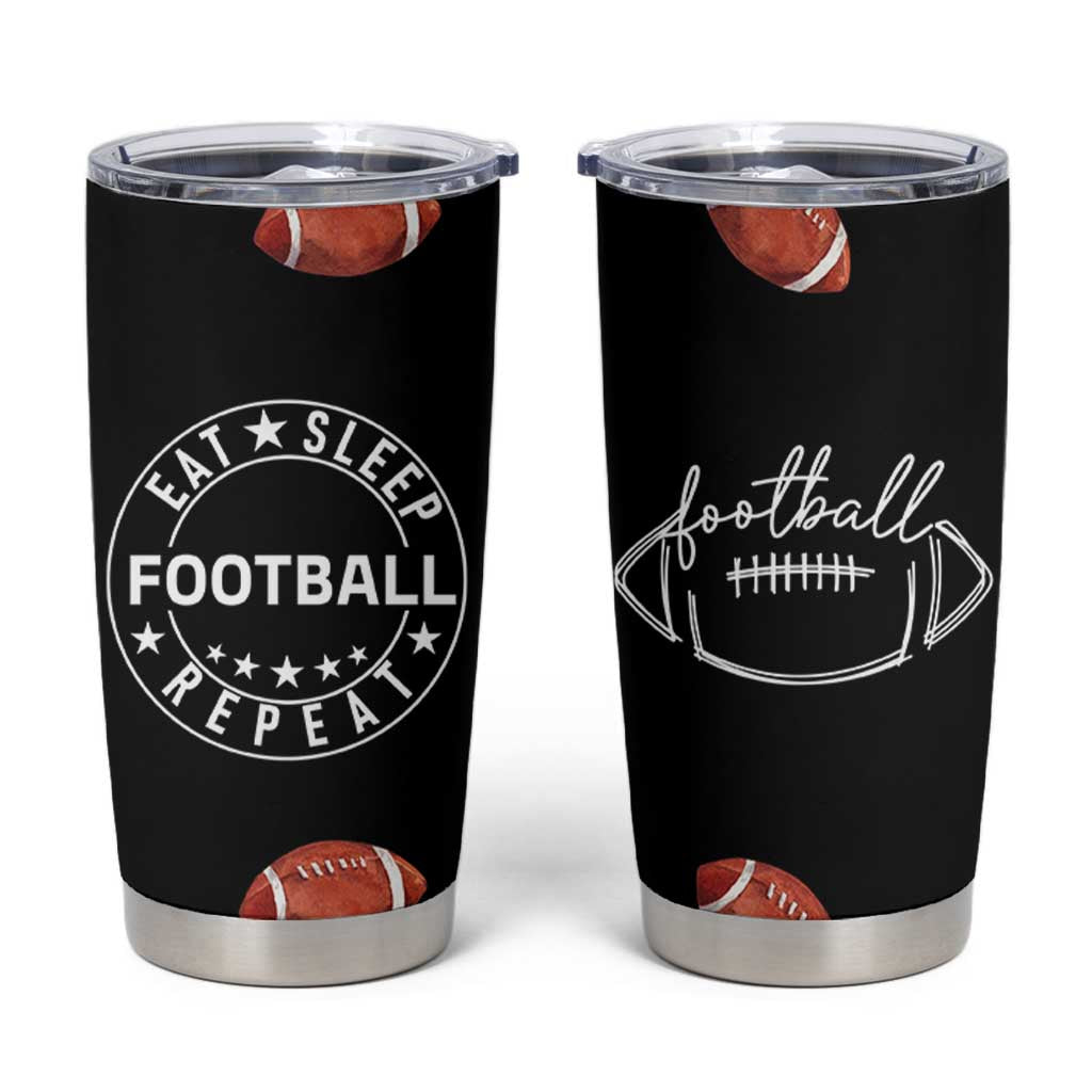 American Football Tumbler Cup Funny Eat Sleep Football Repeat