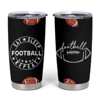 American Football Tumbler Cup Funny Eat Sleep Football Repeat