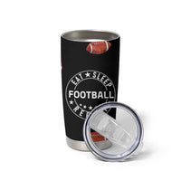American Football Tumbler Cup Funny Eat Sleep Football Repeat