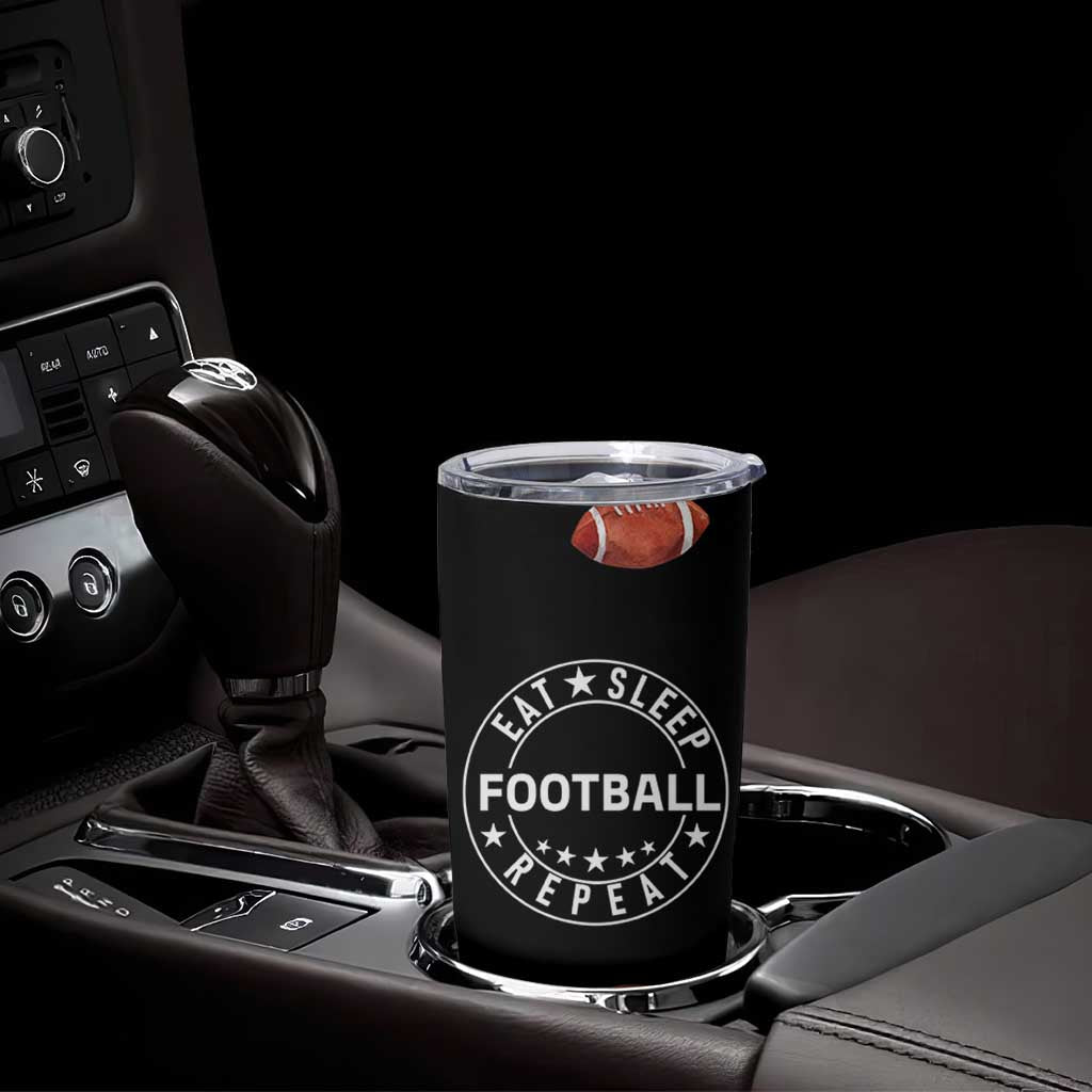 American Football Tumbler Cup Funny Eat Sleep Football Repeat