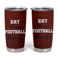 American Football Tumbler Cup Eat Sleep Football Repeat Dad Fans Coaches