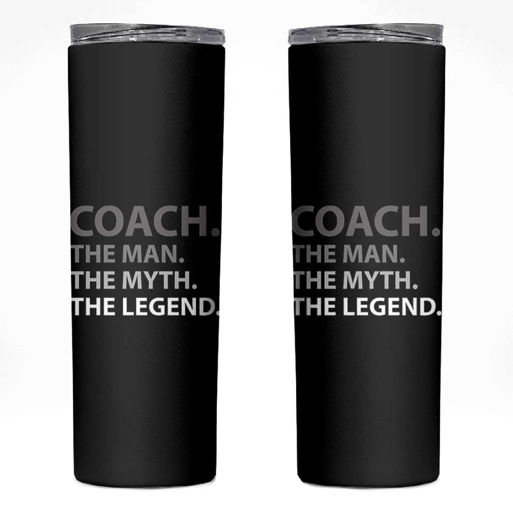 Coach Appreciation Gifts Skinny Tumbler The Man Myth Legend Sports Coaches Gift