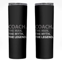 Coach Appreciation Gifts Skinny Tumbler The Man Myth Legend Sports Coaches Gift