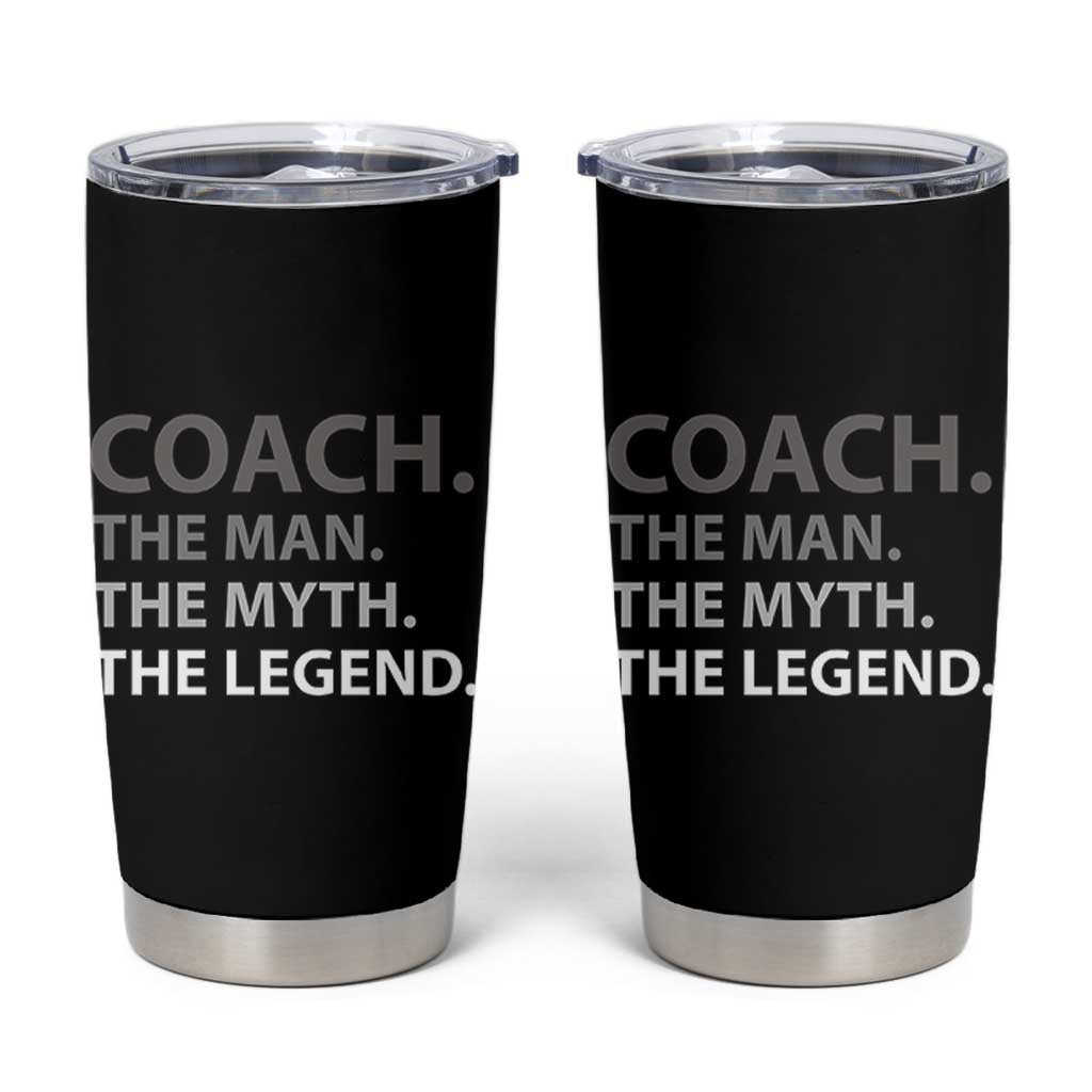 Coach Appreciation Gifts Tumbler Cup The Man Myth Legend Sports Coaches Gift
