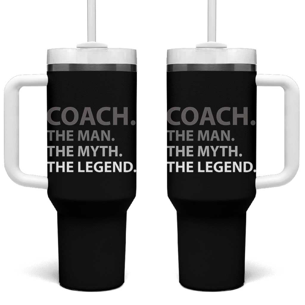 Coach Appreciation Gifts Tumbler With Handle The Man Myth Legend Sports Coaches Gift