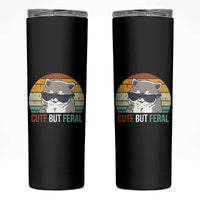 Funny Racoon Skinny Tumbler Cute But Feral
