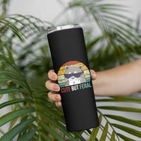 Funny Racoon Skinny Tumbler Cute But Feral