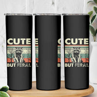 Funny Racoon Skinny Tumbler Retro Trash Panda Cute But Feral