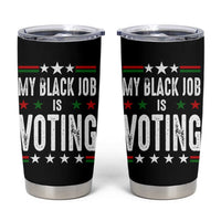 Harris Walz 2024 Election Tumbler Cup My Black Job Is Voting Democracy - Wonder Print Shop