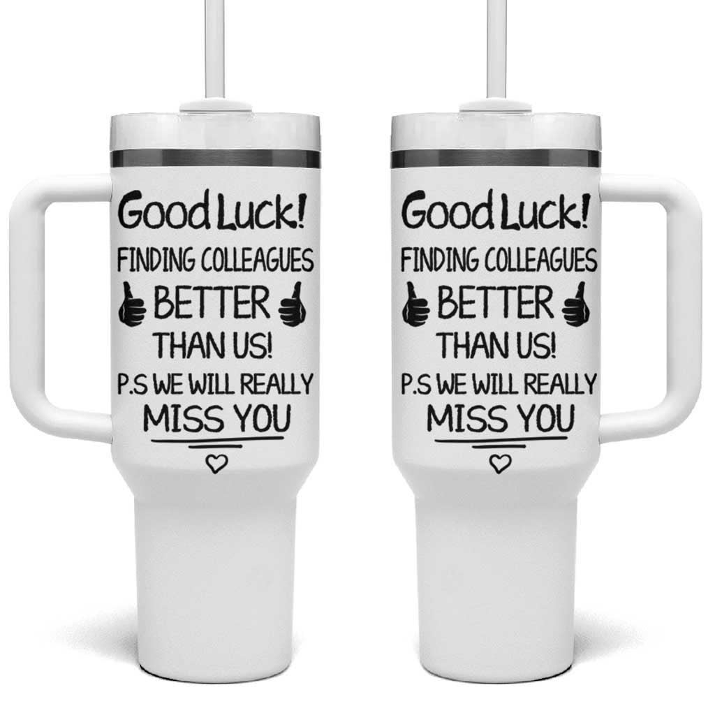 Moving Away Gifts For Boss Tumbler With Handle Good Luck Finding Employees Better Than Us - Wonder Print Shop