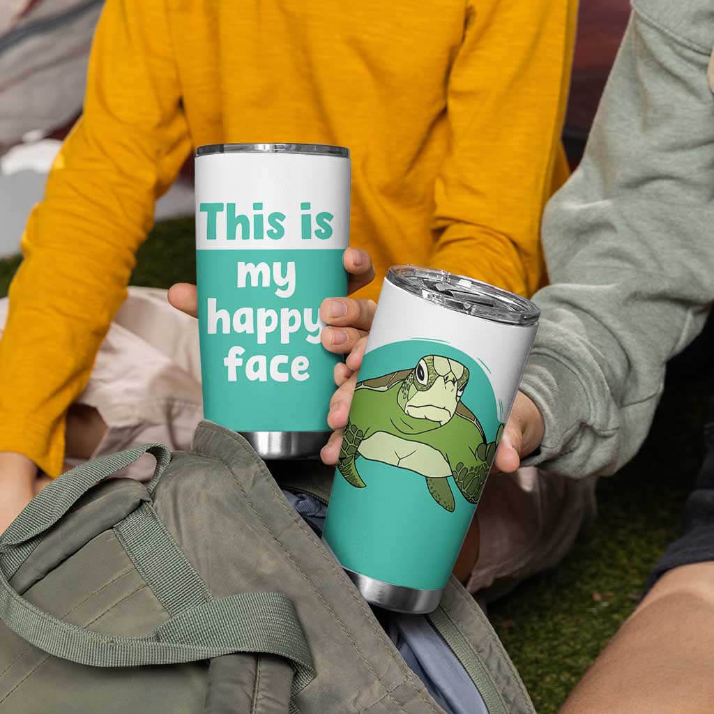 Funny Resting Face Tumbler Cup This Is My Happy Face Sea Turtle Gifts