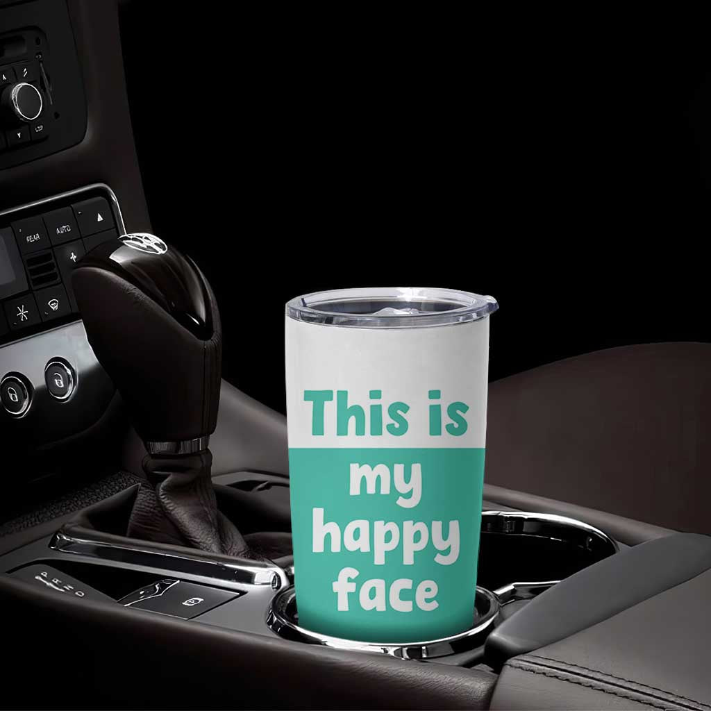 Funny Resting Face Tumbler Cup This Is My Happy Face Sea Turtle Gifts