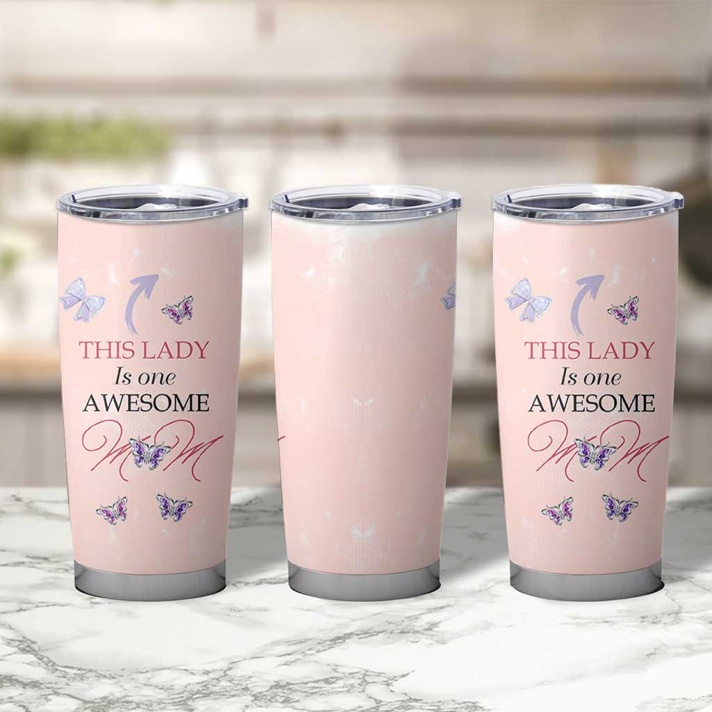 Birthday Gifts For Mom Tumbler Cup This Lady Is One Awesome Mom Mothers Day Gifts