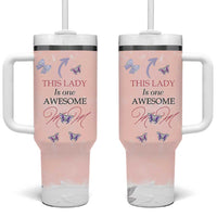 Birthday Gifts For Mom Tumbler With Handle This Lady Is One Awesome Mom Mothers Day Gifts
