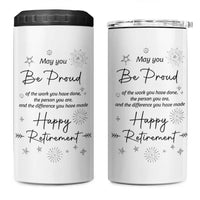 Retirement Gifts 4 in 1 Can Cooler Tumbler May You Be Proud Of The Work You Do