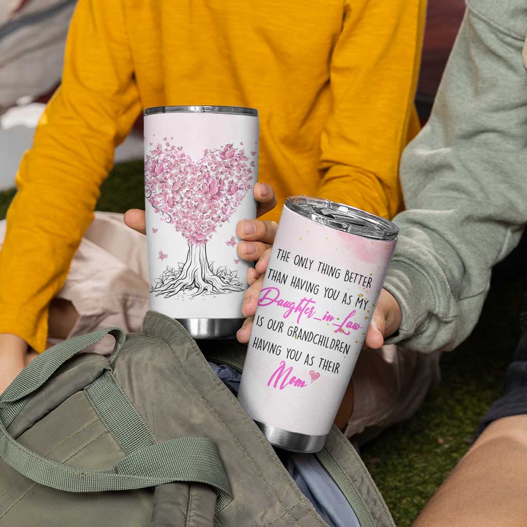 Daughter-In-Law Tumbler Cup Only Thing Better Than Having You as My Daughter-in-Law