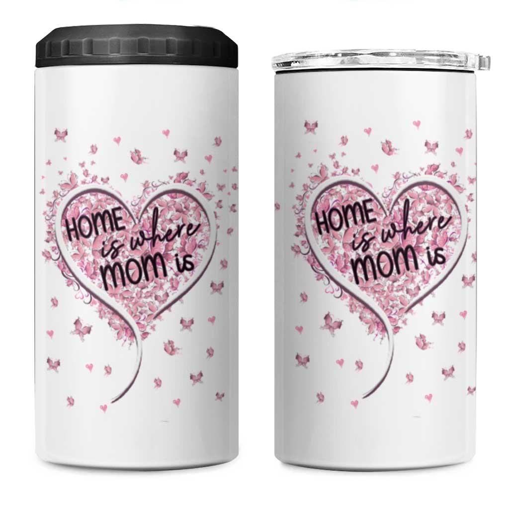 Mothers Day Gifts for Mom 4 in 1 Can Cooler Tumbler Home is Where Mom Is
