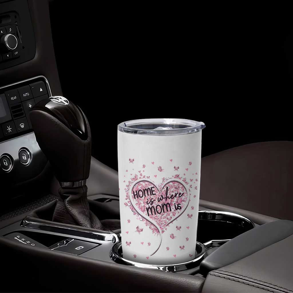 Mothers Day Gifts for Mom Tumbler Cup Home is Where Mom Is