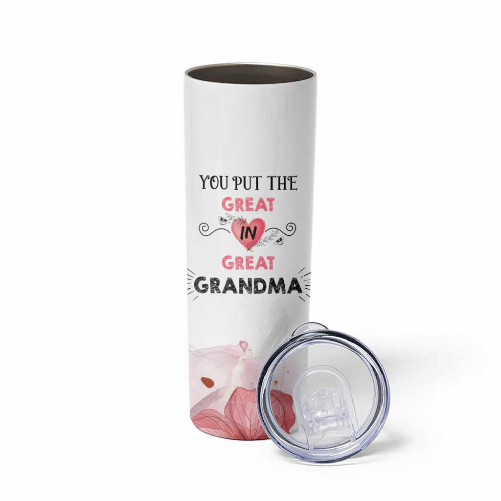 Mothers Day Grandma Skinny Tumbler You Put the Great in Great Grandma
