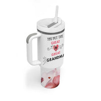 Mothers Day Grandma Tumbler With Handle You Put the Great in Great Grandma